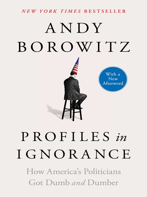 Nimiön Profiles in Ignorance lisätiedot, tekijä Andy Borowitz - Saatavilla